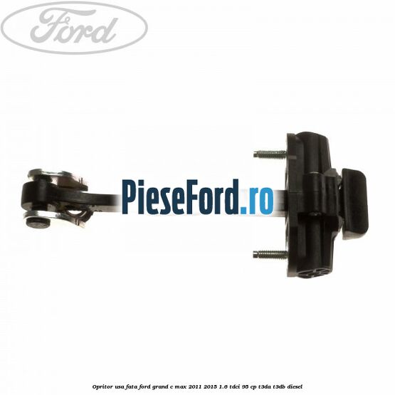 Opritor usa fata Ford Grand C-Max 2011-2015 1.6 TDCi 95 cp T3DA, T3DB diesel