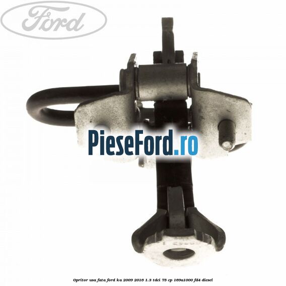 Opritor usa fata Ford Ka 2009-2016 1.3 TDCi 75 cp 169A1000, FD4 diesel