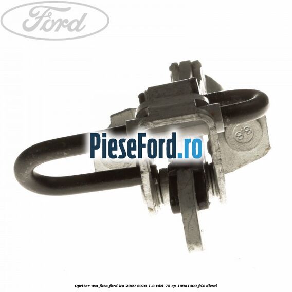 Opritor usa fata Ford Ka 2009-2016 1.3 TDCi 75 cp 169A1000, FD4 diesel