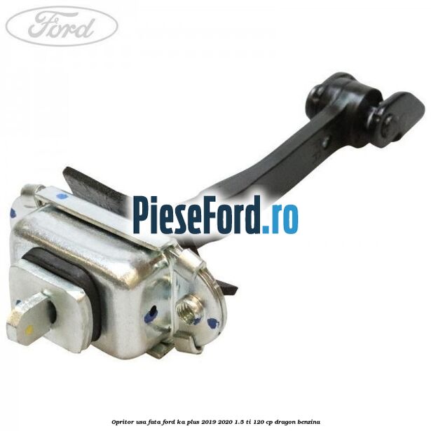 Opritor usa fata Ford Ka plus 2019-2020 1.5 Ti 120 cp dragon benzina