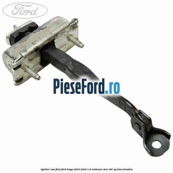 Opritor usa fata Ford Kuga 2013-2016 1.6 EcoBoost 4x4 182 cp JTMA benzina