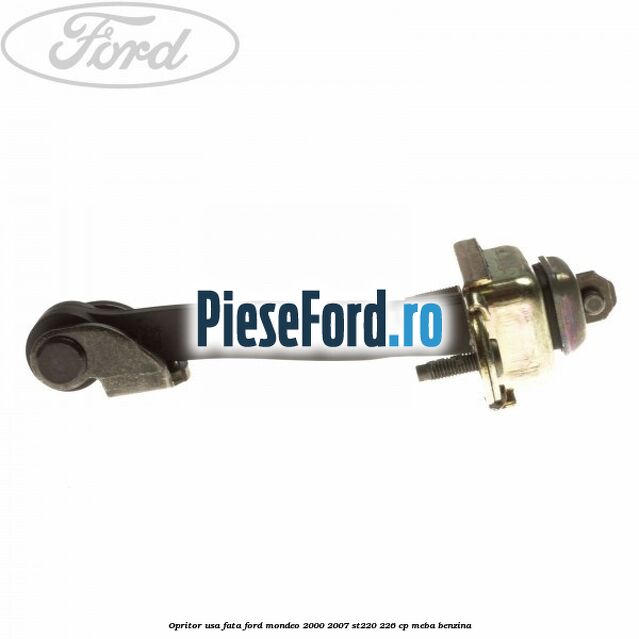 Opritor usa fata Ford Mondeo 2000-2007 ST220 226 cp MEBA benzina