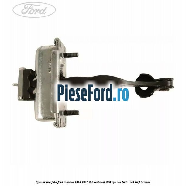 Opritor usa fata Ford Mondeo 2014-2018 2.0 EcoBoost 203 cp TNCA, TNCB, TNCD, TNCF benzina