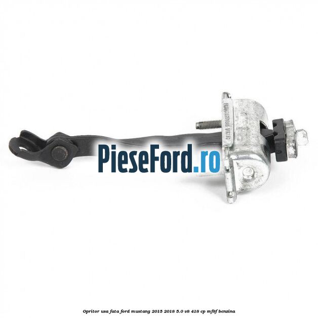 Opritor usa fata Ford Mustang 2015-2018 5.0 V8 418 cp MF8F benzina