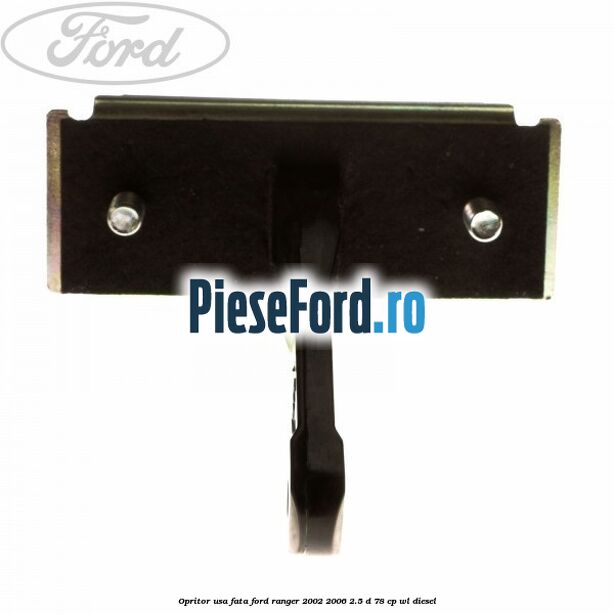 Opritor usa fata Ford Ranger 2002-2006 2.5 D 78 cp WL diesel