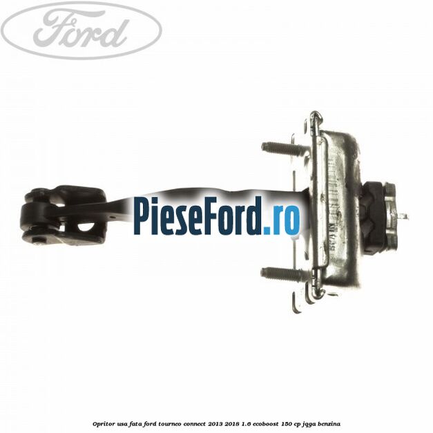 Opritor usa fata Ford Tourneo Connect 2013-2018 1.6 EcoBoost 150 cp JQGA benzina