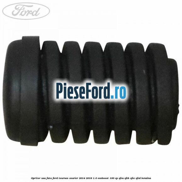 Opritor usa fata Ford Tourneo Courier 2014-2018 1.0 EcoBoost 100 cp SFCA, SFCB, SFCC, SFCD benzina