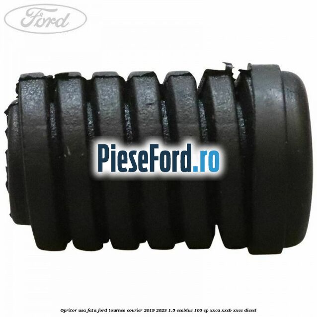 Opritor usa fata Ford Tourneo Courier 2019-2023 1.5 EcoBlue 100 cp XXCA, XXCB, XXCC diesel