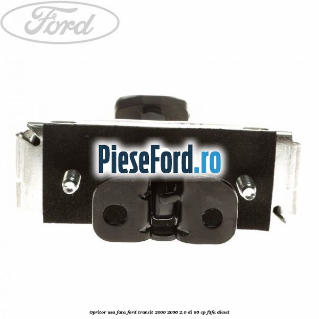 Opritor usa fata Ford Transit 2000-2006 2.0 DI 86 cp F3FA diesel