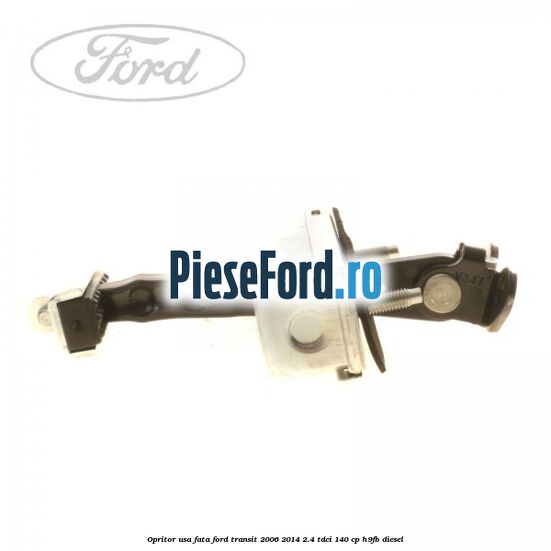 Opritor usa fata Ford Transit 2006-2014 2.4 TDCi 140 cp H9FB diesel
