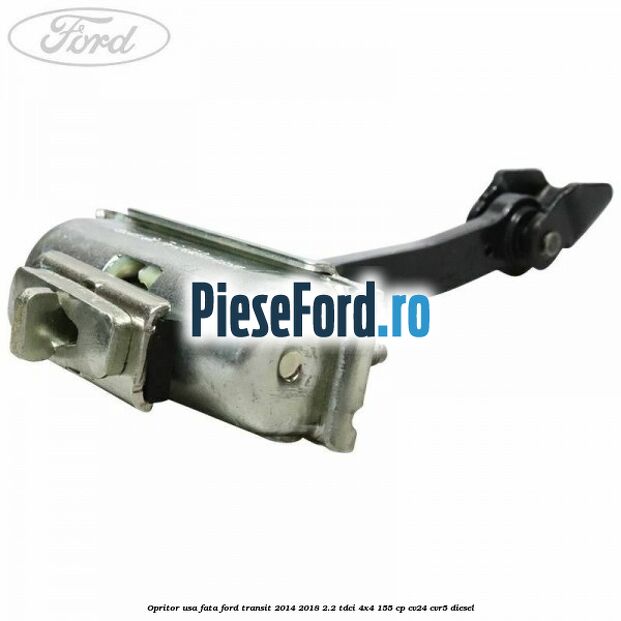 Opritor usa fata Ford Transit 2014-2018 2.2 TDCi 4x4 155 cp CV24, CVR5 diesel