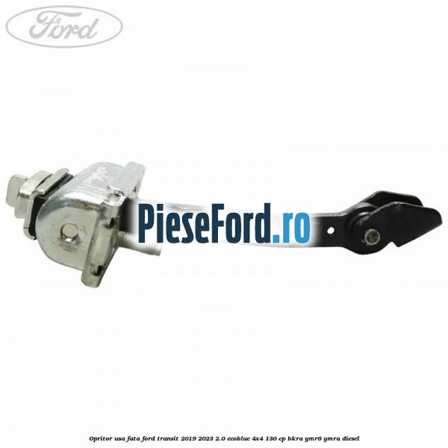Opritor usa fata Ford Transit 2019-2023 2.0 EcoBlue 4x4 130 cp BKRA, YMR6, YMRA diesel