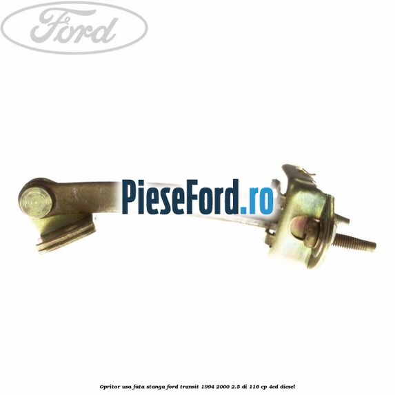 Opritor usa fata stanga Ford Transit 1994-2000 2.5 DI 116 cp 4ED diesel