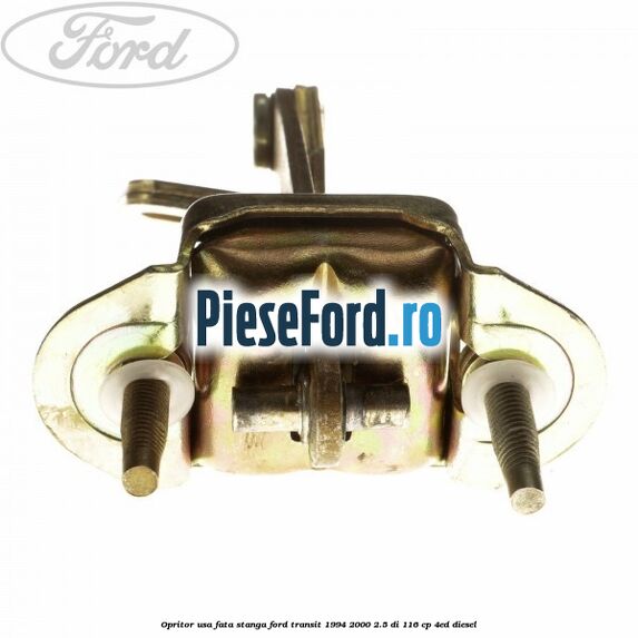 Opritor usa fata stanga Ford Transit 1994-2000 2.5 DI 116 cp 4ED diesel