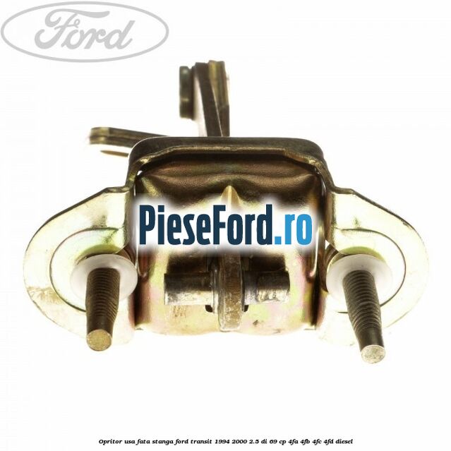 Opritor usa fata stanga Ford Transit 1994-2000 2.5 DI 69 cp 4FA, 4FB, 4FC, 4FD diesel
