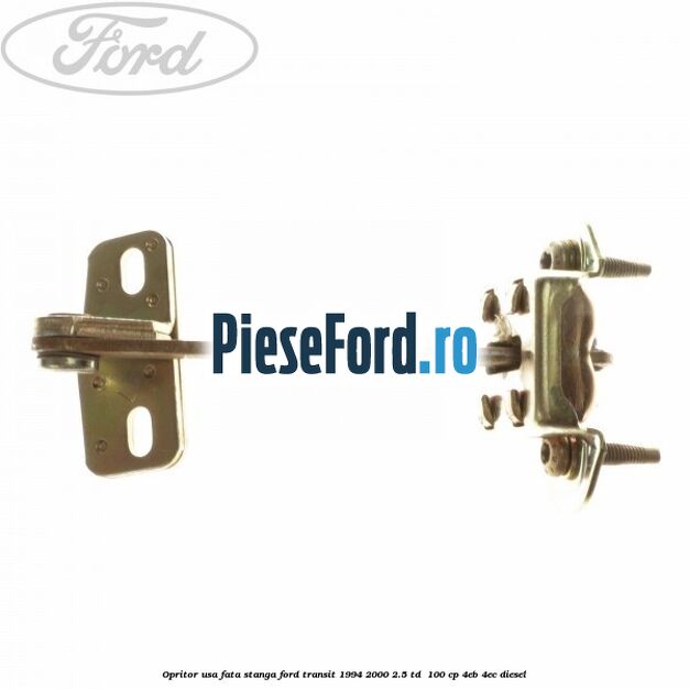 Opritor usa fata stanga Ford Transit 1994-2000 2.5 TD  100 cp 4EB, 4EC diesel