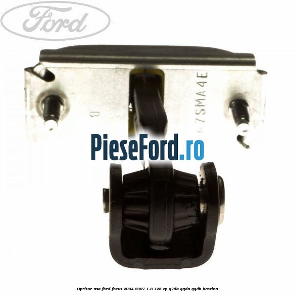 Opritor usa Ford Focus 2004-2007 1.8 125 cp Q7DA, QQDA, QQDB benzina