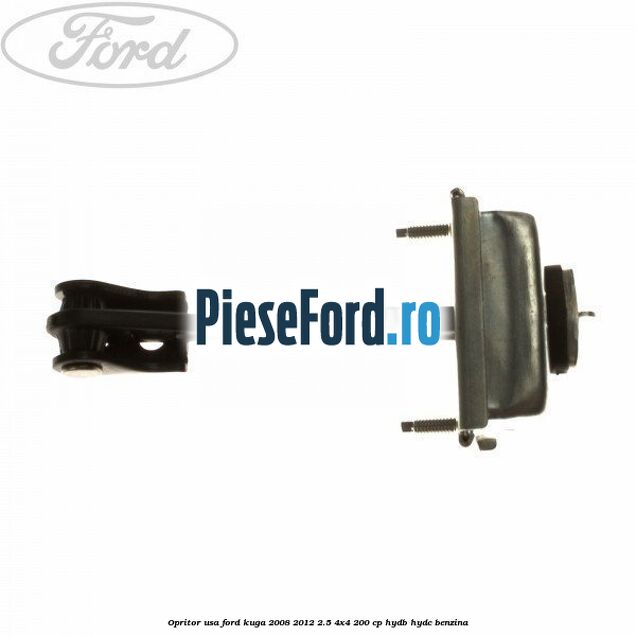 Opritor usa Ford Kuga 2008-2012 2.5 4x4 200 cp HYDB, HYDC benzina