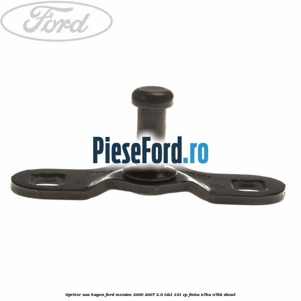 Opritor usa hayon Ford Mondeo 2000-2007 2.0 TDCi 131 cp FMBA, N7BA, N7BB diesel