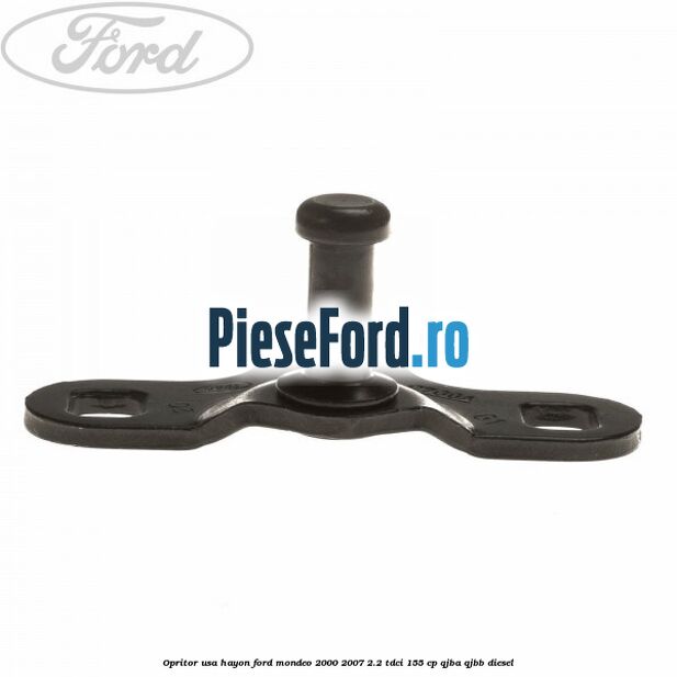 Opritor usa hayon Ford Mondeo 2000-2007 2.2 TDCi 155 cp QJBA, QJBB diesel