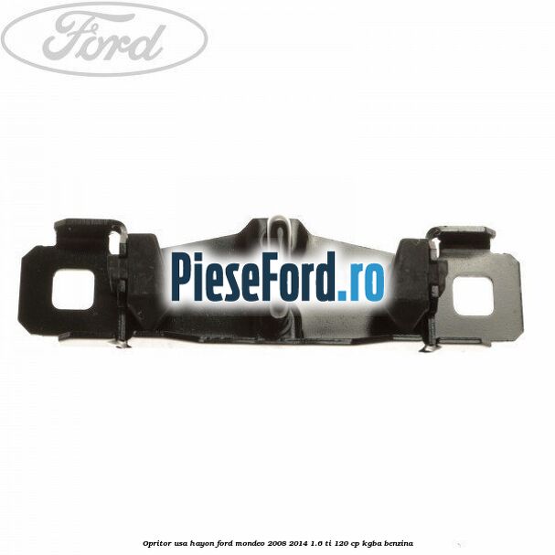 Opritor usa hayon Ford Mondeo 2008-2014 1.6 Ti 120 cp KGBA benzina