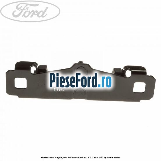 Opritor usa hayon Ford Mondeo 2008-2014 2.2 TDCi 200 cp KNBA diesel