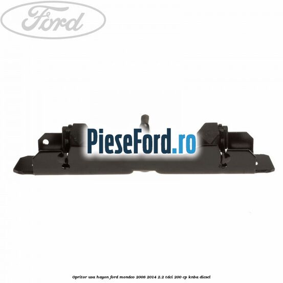 Opritor usa hayon Ford Mondeo 2008-2014 2.2 TDCi 200 cp KNBA diesel