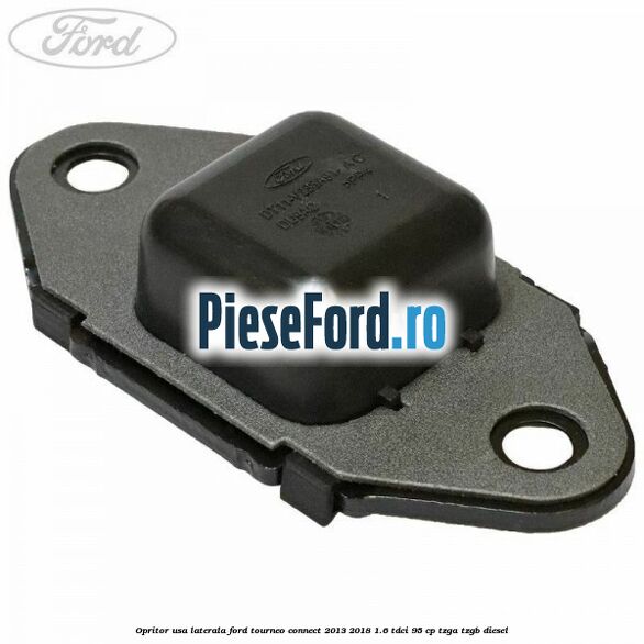Opritor usa laterala Ford Tourneo Connect 2013-2018 1.6 TDCi 95 cp TZGA, TZGB diesel