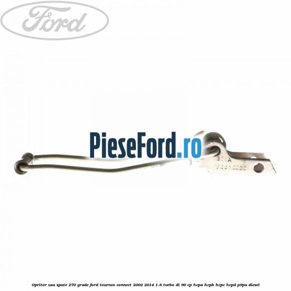 Opritor usa spate 270 grade Ford Tourneo Connect 2002-2014 1.8 Turbo Di 90 cp HCPA, HCPB, HCPC, HCPD, P9PA diesel