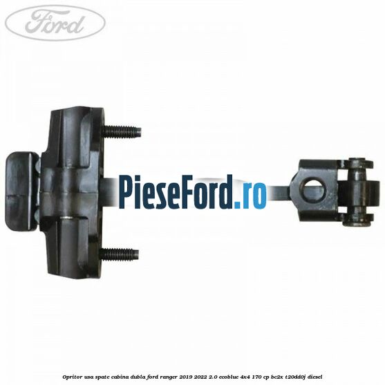 Opritor usa spate cabina dubla Ford Ranger 2019-2022 2.0 EcoBlue 4x4 170 cp BC2X, T20DD0J diesel