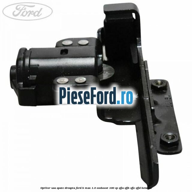 Opritor usa spate dreapta Ford B-Max 1.0 EcoBoost 100 cp SFJA, SFJB, SFJC, SFJD benzina