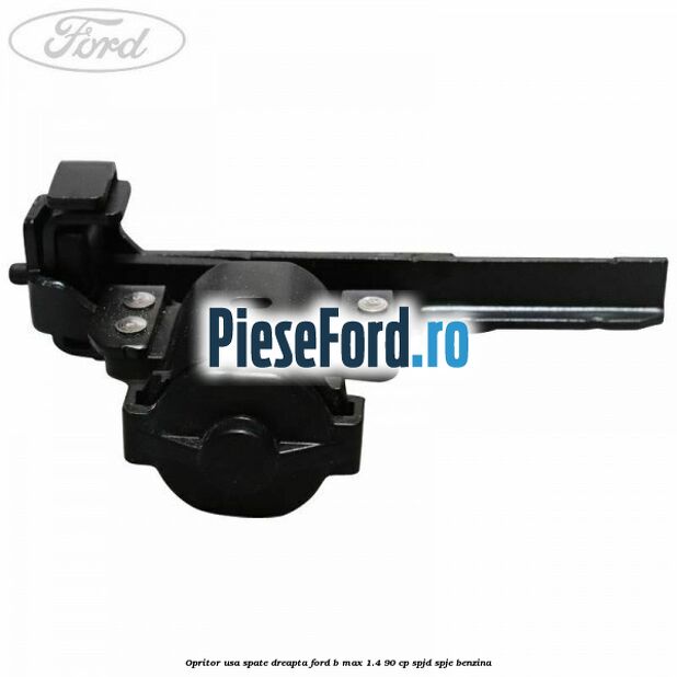 Opritor usa spate dreapta Ford B-Max 1.4 90 cp SPJD, SPJE benzina