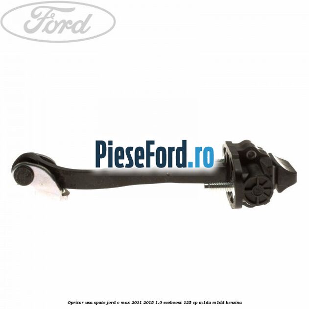 Opritor usa spate Ford C-Max 2011-2015 1.0 EcoBoost 125 cp M1DA, M1DD benzina