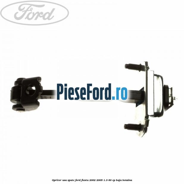 Opritor usa spate Ford Fiesta 2002-2005 1.3 60 cp BAJA benzina