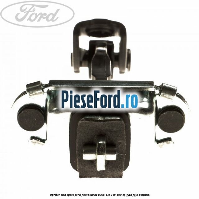 Opritor usa spate Ford Fiesta 2002-2005 1.6 16V 100 cp FYJA, FYJB benzina