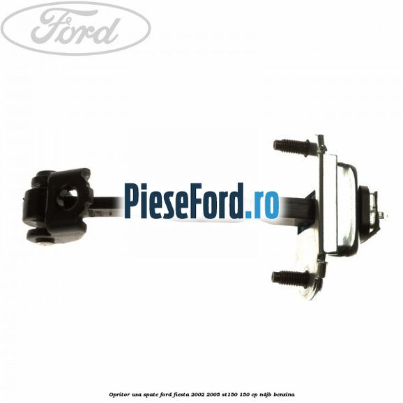 Opritor usa spate Ford Fiesta 2002-2005 ST150 150 cp N4JB benzina