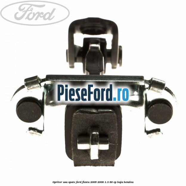 Opritor usa spate Ford Fiesta 2005-2008 1.3 60 cp BAJA benzina