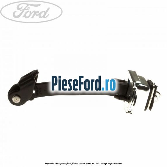 Opritor usa spate Ford Fiesta 2005-2008 ST150 150 cp N4JB benzina