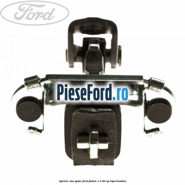Opritor usa spate Ford Fusion 1.3 60 cp BAJA benzina