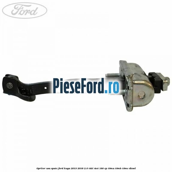 Opritor usa spate Ford Kuga 2013-2016 2.0 TDCi 4x4 180 cp T8MA, T8MB, T8MC diesel