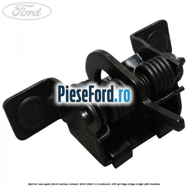 Opritor usa spate Ford Tourneo Connect 2019-2023 1.0 EcoBoost 100 cp Opritor usa spate Ford Tourneo Connect 2019-2023 1.0 EcoBoost 100 cp B3GA, M2GA, M2GB, SFCB benzina