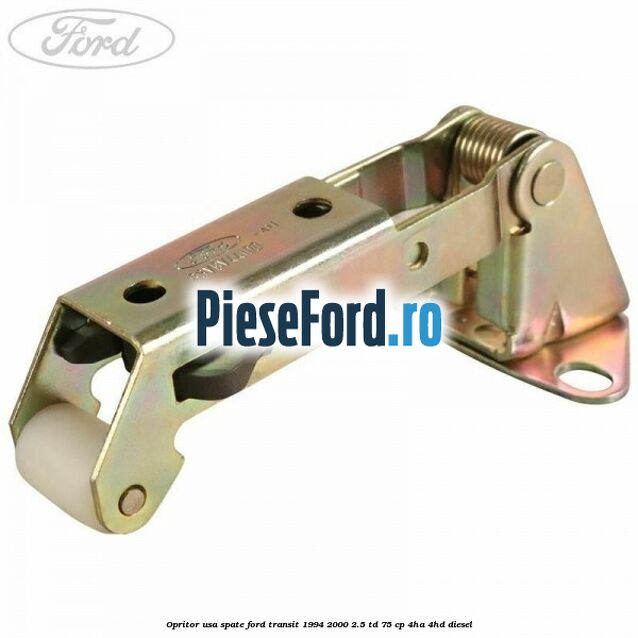 Opritor usa spate Ford Transit 1994-2000 2.5 TD 75 cp 4HA, 4HD diesel