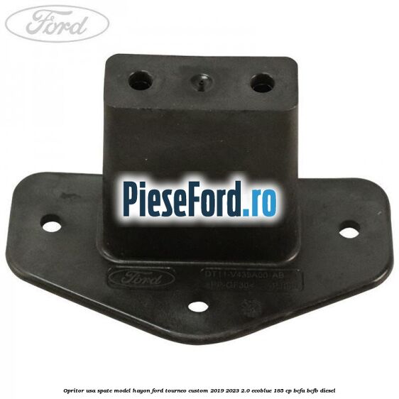 Opritor usa spate model hayon Ford Tourneo Custom 2019-2023 2.0 EcoBlue 185 cp Opritor usa spate model hayon Ford Tourneo Custom 2019-2023 2.0 EcoBlue 185 cp BCFA, BCFB diesel