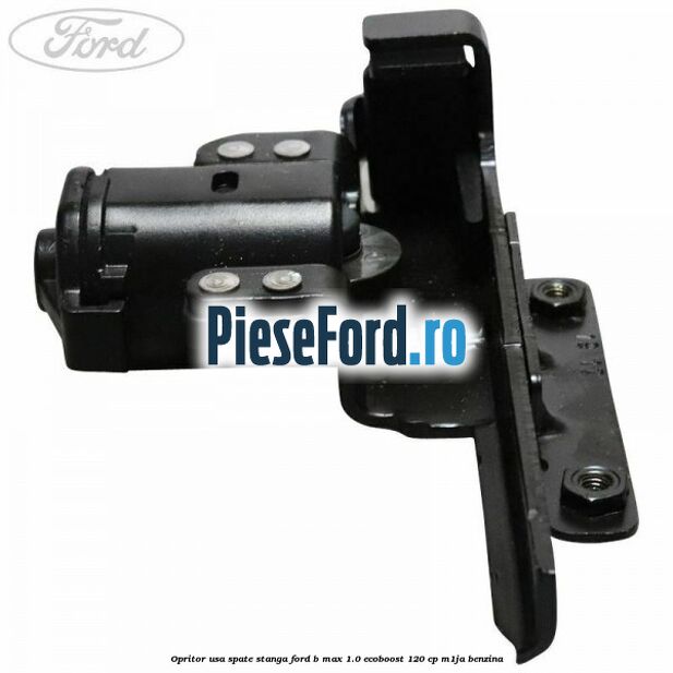 Opritor usa spate stanga Ford B-Max 1.0 EcoBoost 120 cp M1JA benzina