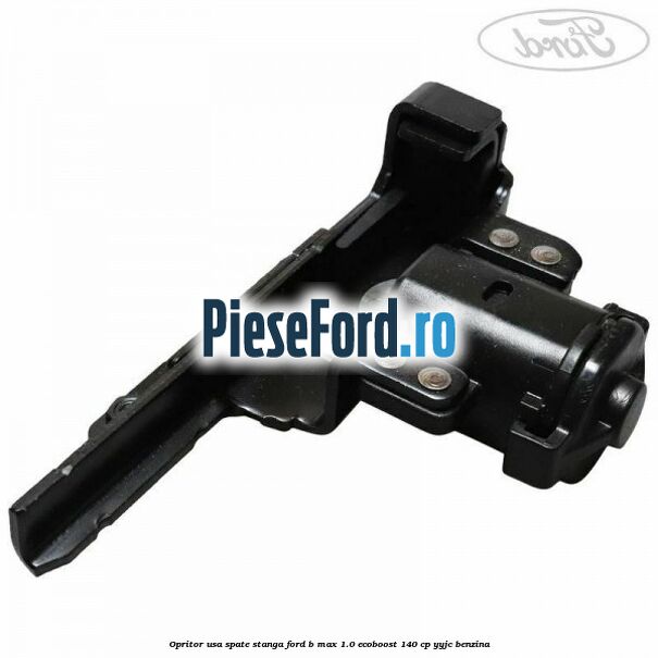 Opritor usa spate stanga Ford B-Max 1.0 EcoBoost 140 cp YYJC benzina