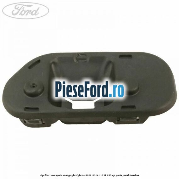 Opritor usa spate stanga Ford Focus 2011-2014 1.6 Ti 125 cp PNDA, PNDD benzina