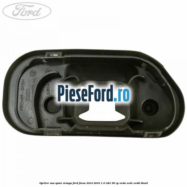 Opritor usa spate stanga Ford Focus 2014-2018 1.5 TDCi 95 cp XXDA, XXDC, XXDD diesel
