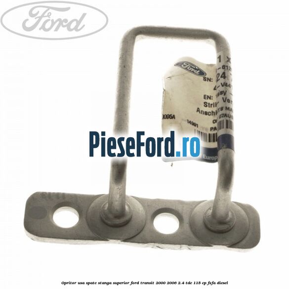 Opritor usa spate stanga superior Ford Transit 2000-2006 2.4 TDE 115 cp FXFA diesel
