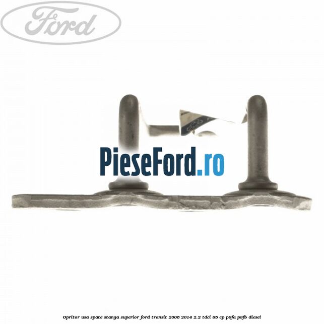 Opritor usa spate stanga superior Ford Transit 2006-2014 2.2 TDCi 85 cp P8FA, P8FB diesel