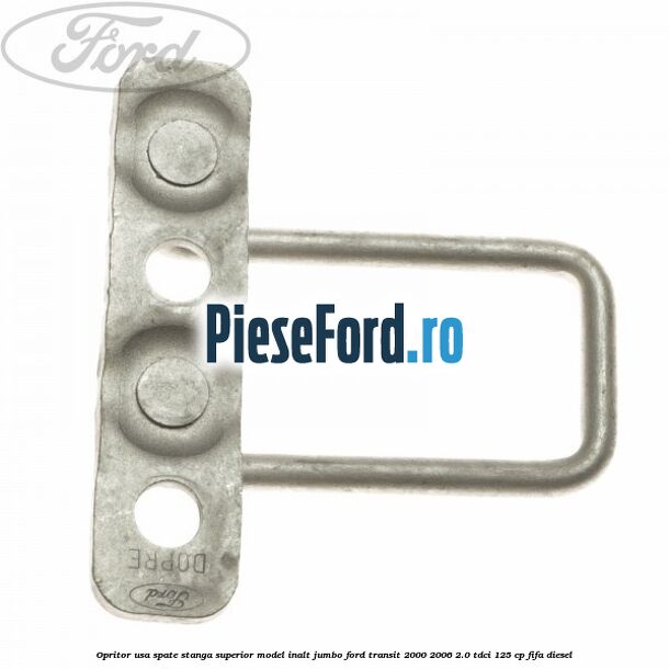 Opritor usa spate stanga superior model inalt jumbo Ford Transit 2000-2006 2.0 TDCi 125 cp FIFA diesel
